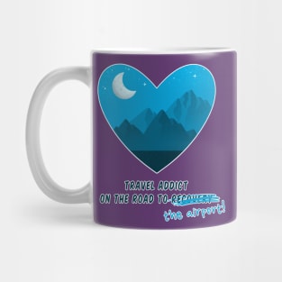 Travel Addict Mug